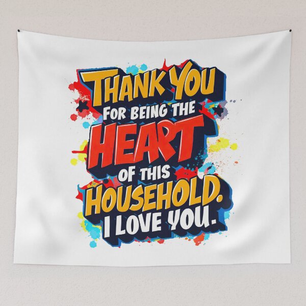 Item preview, Thank You for Being the Heart of This Household - I Love You3 designed and sold by Satis Sukram.