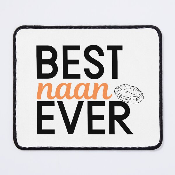 Item preview, Best Naan Ever designed and sold by pchardp.