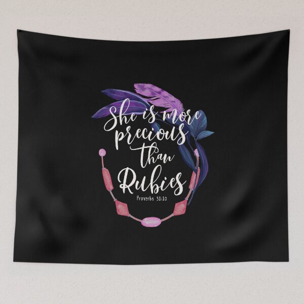 Item preview, She Is More Precious Than Rubies Proverbs 31:10  designed and sold by amazingjoy.