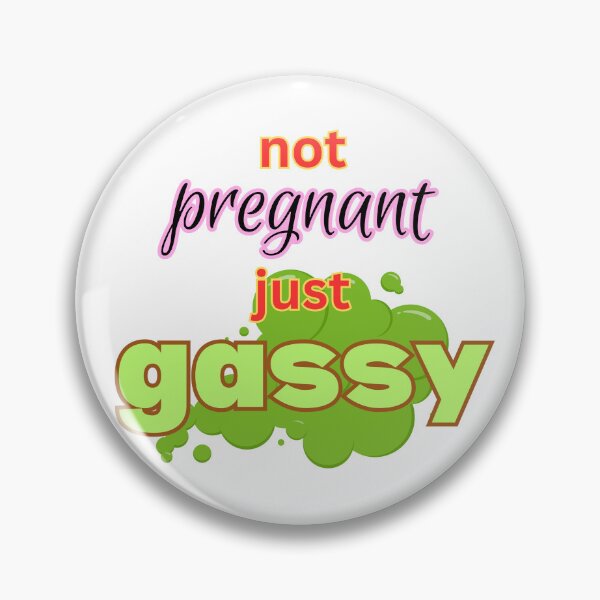 Item preview, not pregnant just gassy designed and sold by PanviewArt.