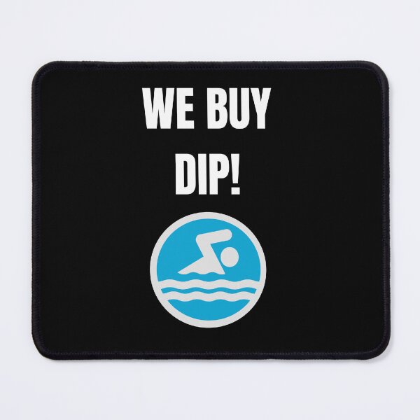Item preview, We Buy Dip! designed and sold by ManuelMuse.