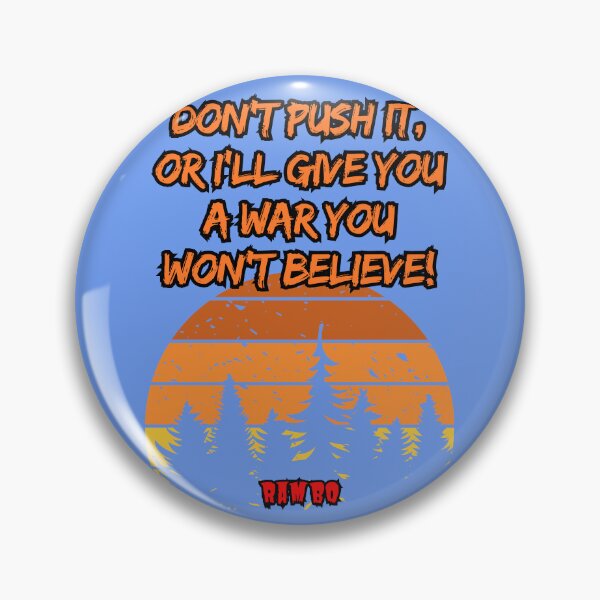 Item preview, Rambo, First Blood, Quote designed and sold by MountainAndSea.
