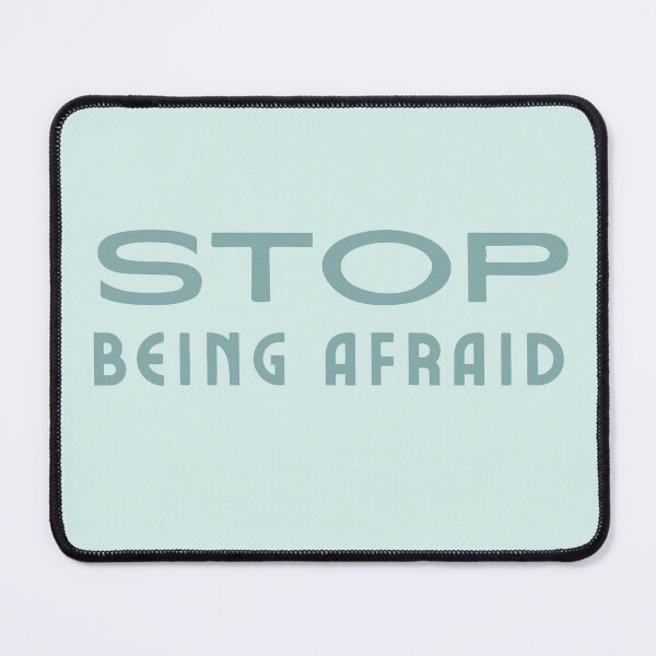 Item preview, STOP Being Afraid designed and sold by DEWDesigns.