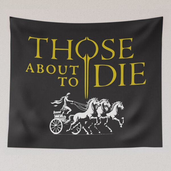 Item preview, Those About to Die designed and sold by SarahMagu.
