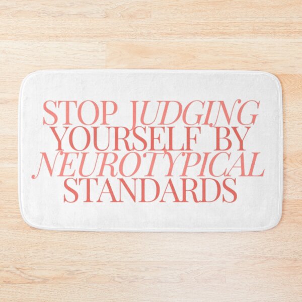 Item preview, Stop judging yourself by neurotypical standards designed and sold by audhdmuslimah.