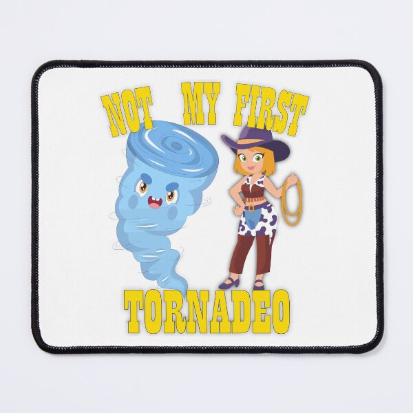 Item preview, Not My First Tornadeo designed and sold by FYS-Arte-Style.