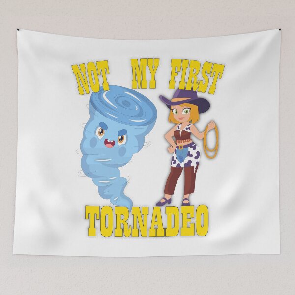 Item preview, Not My First Tornadeo designed and sold by FYS-Arte-Style.