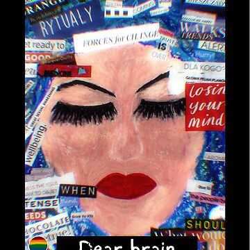Artwork thumbnail, Dear brain please be quiet: hand painted oil pastel mixed media art collage digitally altered by Queerky Artist