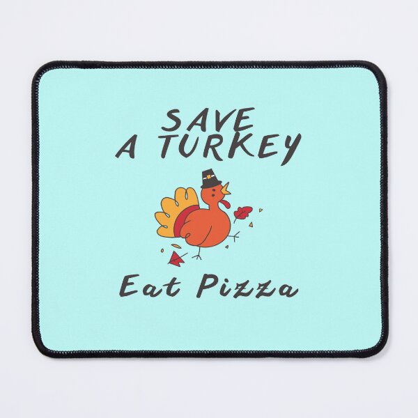 Item preview, Save A Turkey Eat Pizza designed and sold by 96mon.