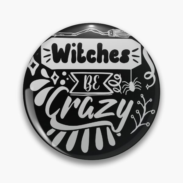 Item preview, Witches be Crazy Halloween Fun designed and sold by mwagie.