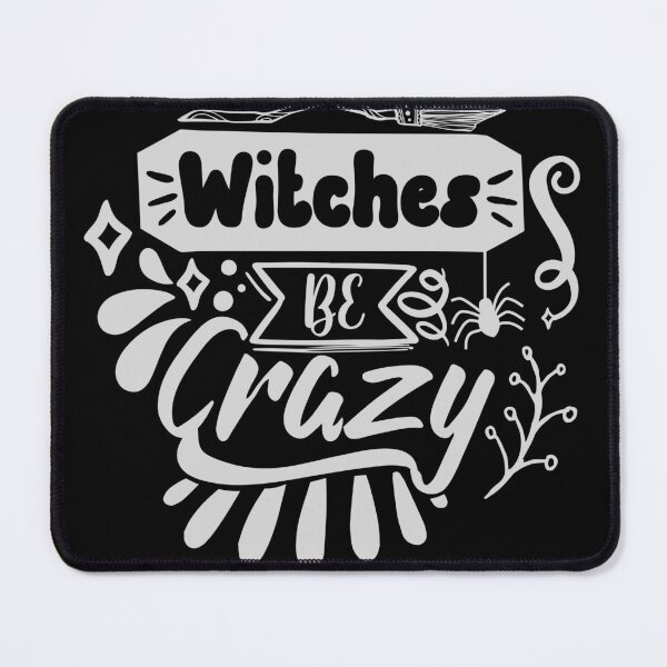 Item preview, Witches be Crazy Halloween Fun designed and sold by mwagie.