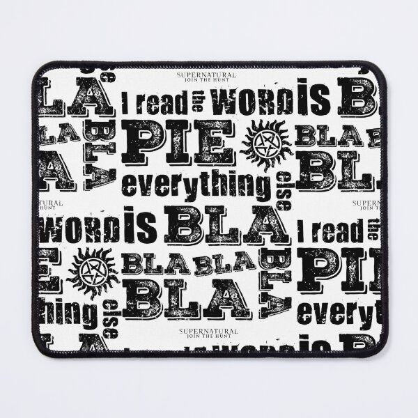 Item preview, Supernatural "PIE" | SPN Bla, Bla, Bla - Black designed and sold by SALENTOmadness.