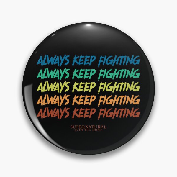 Item preview, Always Keep Fighting | SPN Rainbow Flag designed and sold by SALENTOmadness.