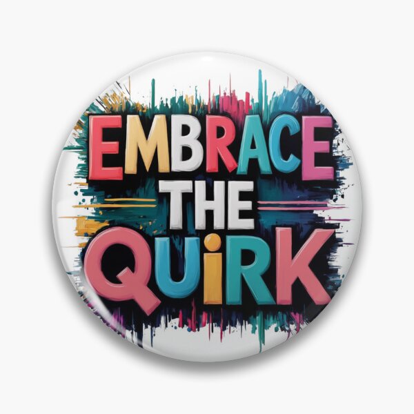 Item preview, Embrace the quirk  designed and sold by ICreateYourLook.
