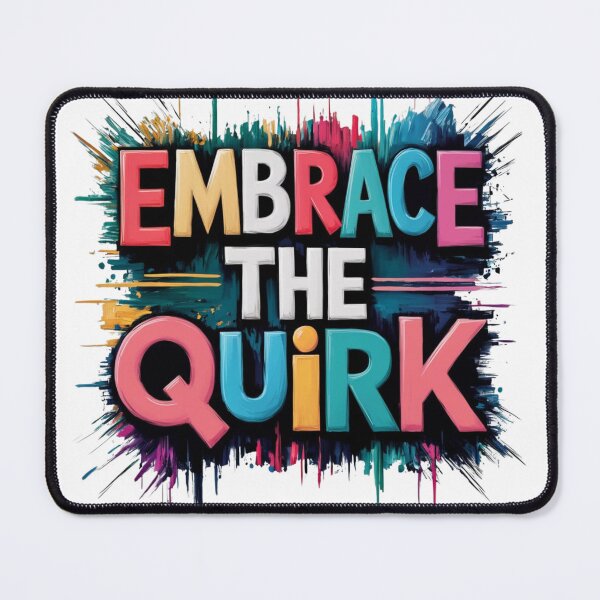 Item preview, Embrace the quirk designed and sold by ICreateYourLook.