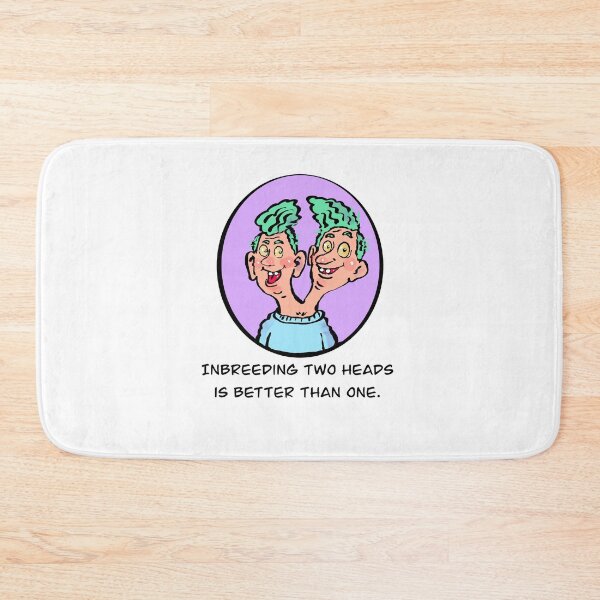 Item preview, Inbreeding two heads is better than one. designed and sold by Gary2419.