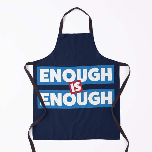 Item preview, Enough is Enough designed and sold by Gammonandpineapple.