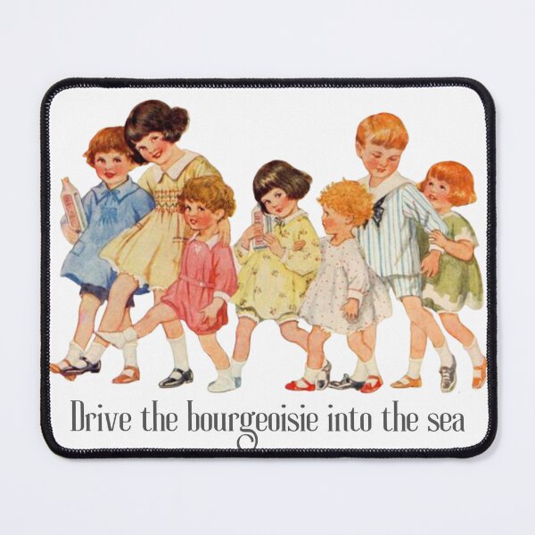 Item preview, Drive the bourgeoisie into the sea designed and sold by sternapple.