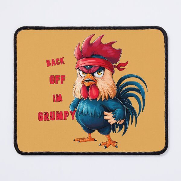 Item preview, A rooster with the words "back off, I'm grumpy" designed and sold by NiRia Spot.