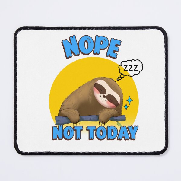 Item preview, Not Today Sloth Lovers designed and sold by Sartoris Art.