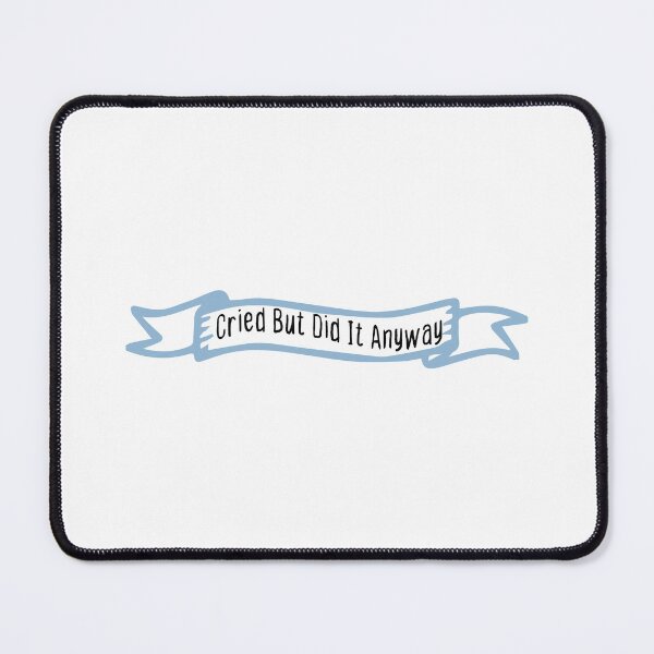 Item preview, Cried But Did It Anyway designed and sold by Pawsome Quotes.