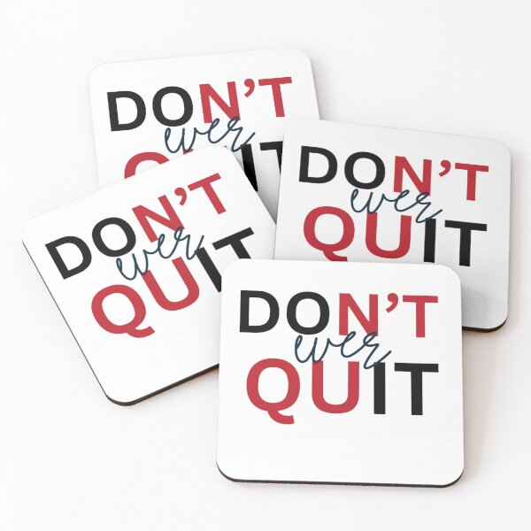 Item preview, Don't ever Quit designed and sold by kimzie7124.