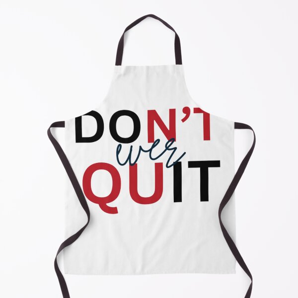 Item preview, Don't ever Quit designed and sold by kimzie7124.