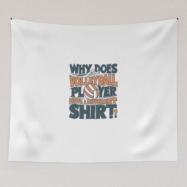 Item preview, Why Does One Volleyball Player Have A Different  designed and sold by TahfahTk.