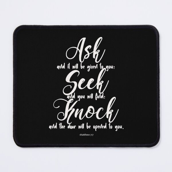 Item preview, Ask Seek Knock - Matthew 7:7 designed and sold by amazingjoy.