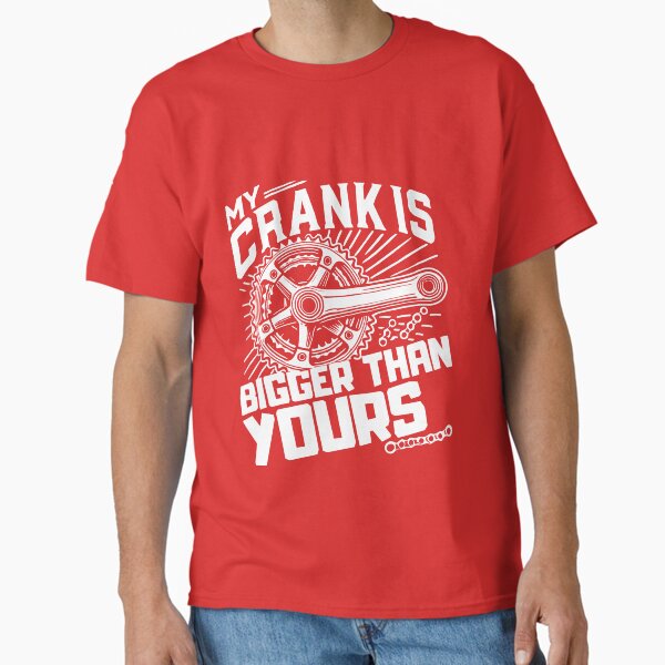 Item preview, My Crank is Bigger Than Yours" Funny Cycling designed and sold by Triathlongram.