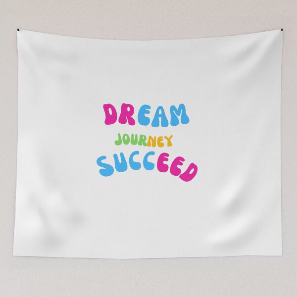 Item preview, Dream Journey Succeed Design designed and sold by ERROR-STORE.