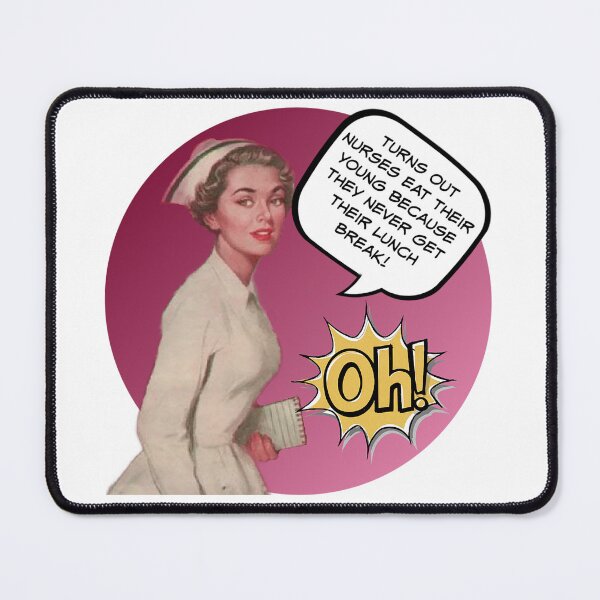 Item preview, Nurses Never Get Their Lunch Break! Nurse Humor designed and sold by SSustainable.