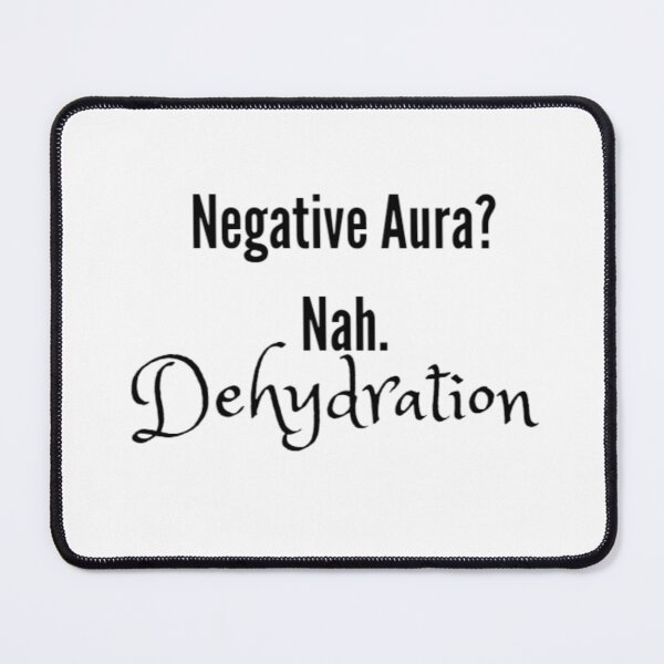 Item preview, Negative Aura: Dehydration designed and sold by EmberlyDawn.