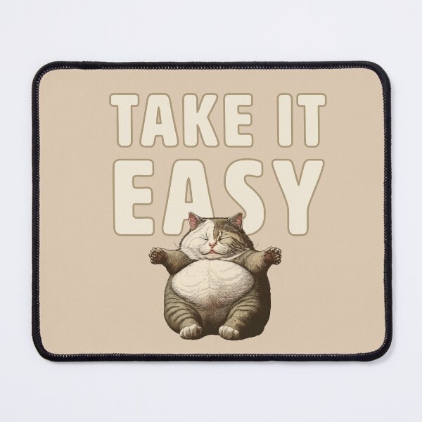 Item preview, take it easy funny cat designed and sold by La Loca.