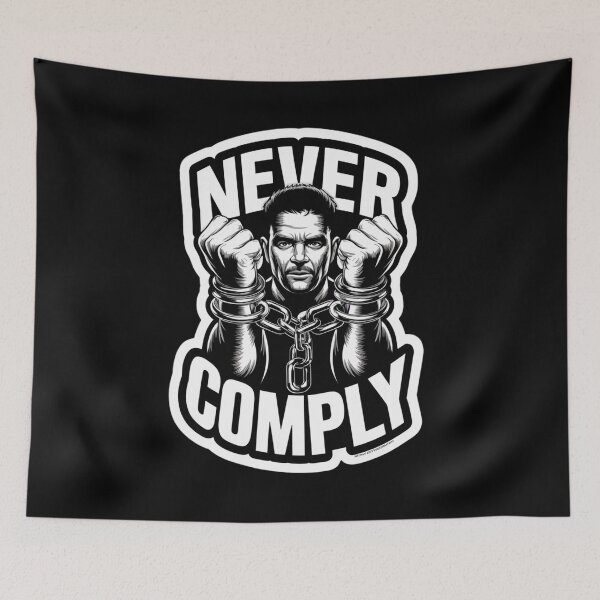 Item preview, Never Comply designed and sold by Peter Stawicki.
