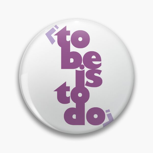 Item preview, To be is to do Lettering Design designed and sold by Khotekmei.