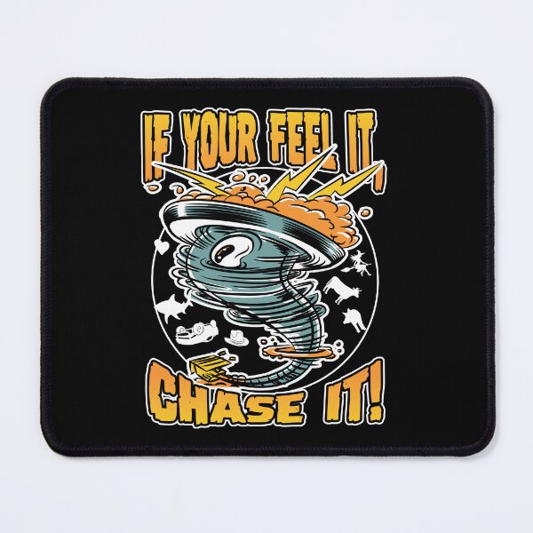 Item preview, If Your Feel it Chase It! designed and sold by eShirtLabs.