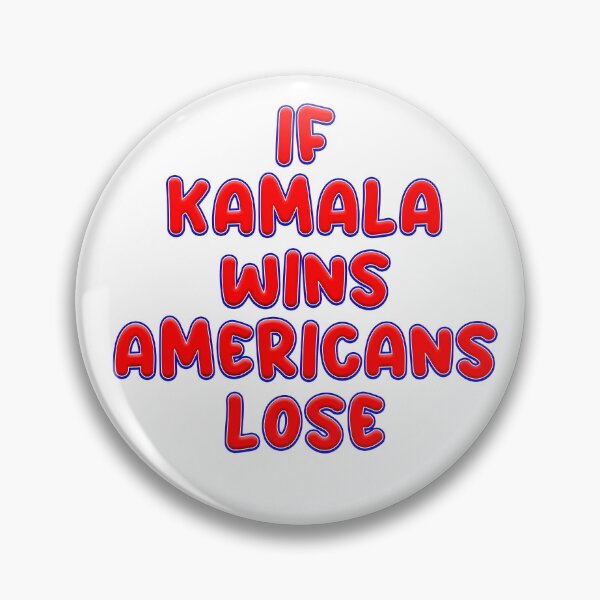 Item preview, IF KAMALA WINS AMERICANS LOSE designed and sold by carolina1.