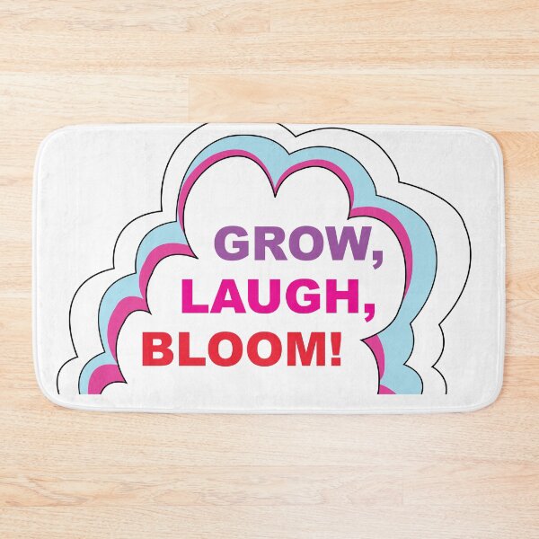 Item preview, Grow, Laugh, Bloom! designed and sold by TeraiNB.