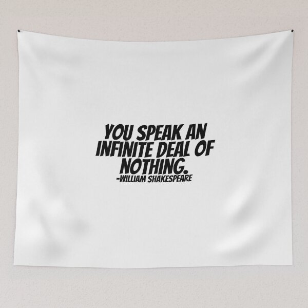 Item preview, William Shakespeare - You Speak An Infinite Deal Of Nothing  designed and sold by CharmStudio.