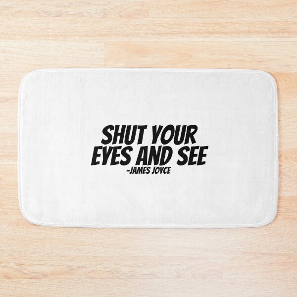 Item preview, James Joyce - Shut Your Eyes And See  designed and sold by CharmStudio.