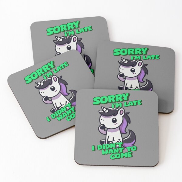 Item preview, Sorry I'm Late, I Didn’t Want To Come -  Jim designed and sold by 3DAF.