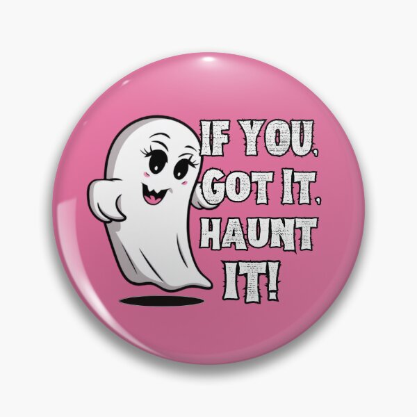 Item preview, Halloween : If You Got It Haunt It! designed and sold by FestiveFind.