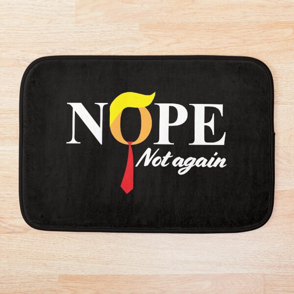 Item preview, Nope Not Again Anti Trump Logo designed and sold by TQDitty.