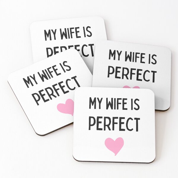 Item preview, Funny 'My Wife Is Perfect' Design with Pink Heart - Sarcastic Gift for Husband designed and sold by nickjones81.