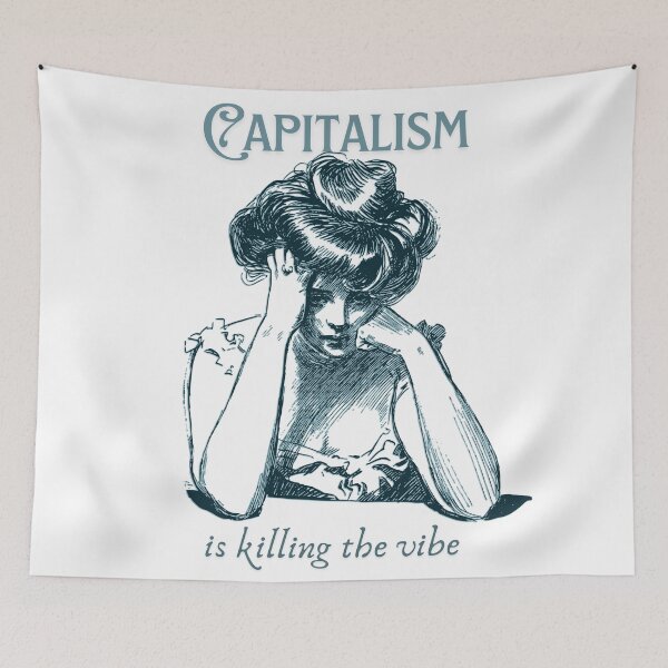 Item preview, Capitalism is killing the vibe designed and sold by sternapple.