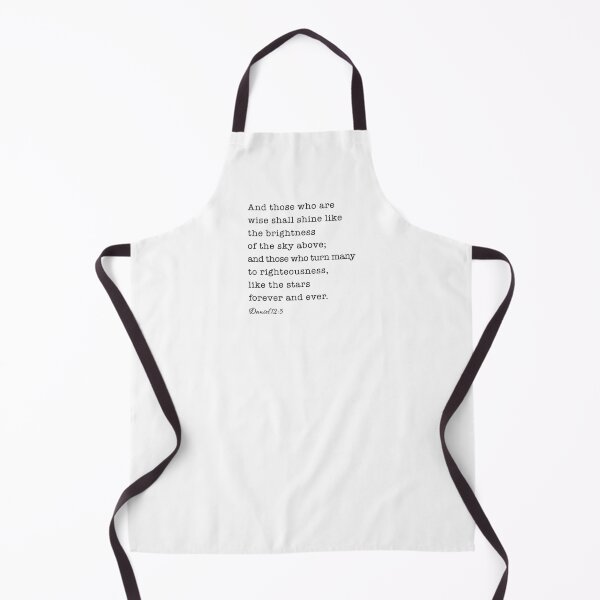 Item preview, And those who are wise shall shine like the brightness of the sky above; and those who turn many to righteousness, like the stars forever and ever. Daniel 12:3 designed and sold by corbrand.