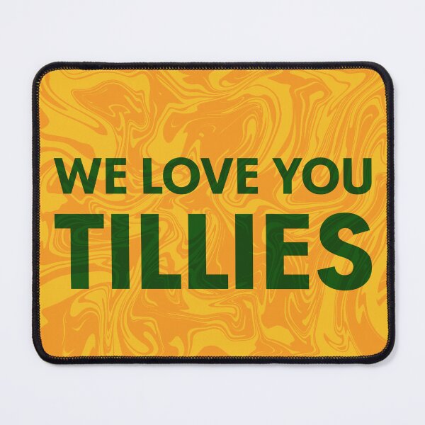 Item preview, We Love You Tillies - Matildas designed and sold by kripalsutariya.