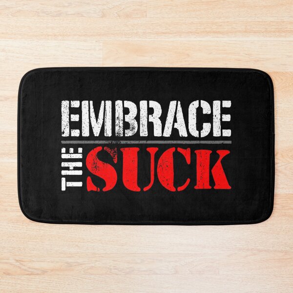 Aperçu de l'œuvre Embrace The Suck - Slogan militaire créée et vendue par dantixebiana.