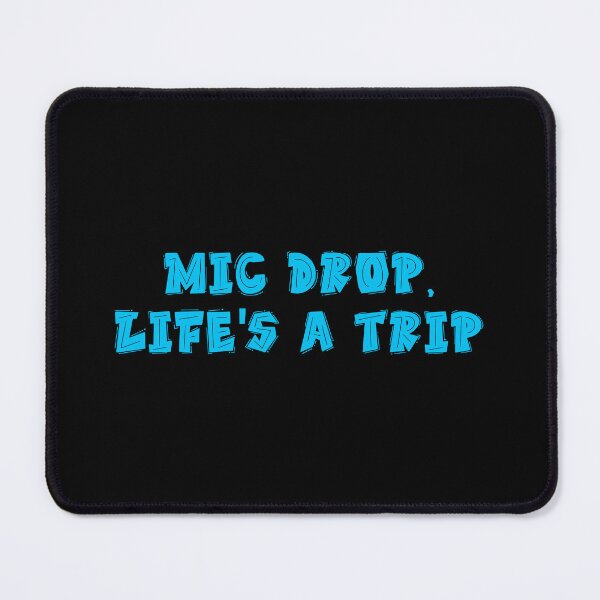 Item preview, Mic Drop Life's A Trip Classic Flow 90s Hip Hop Design designed and sold by RadDeck.